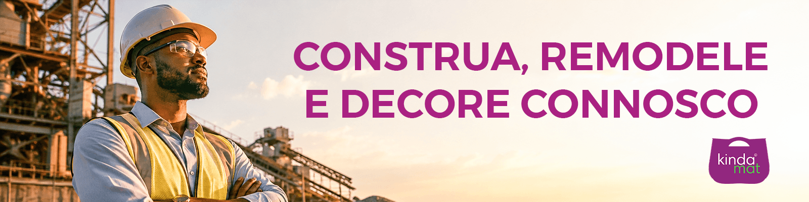 Construa, Remodele e Decore connosco
