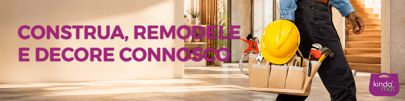 Construa, Remodele e Decore connosco mais uma vez